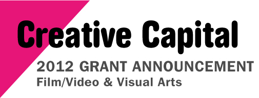 Creative Capital 2012 Grant Announcement
