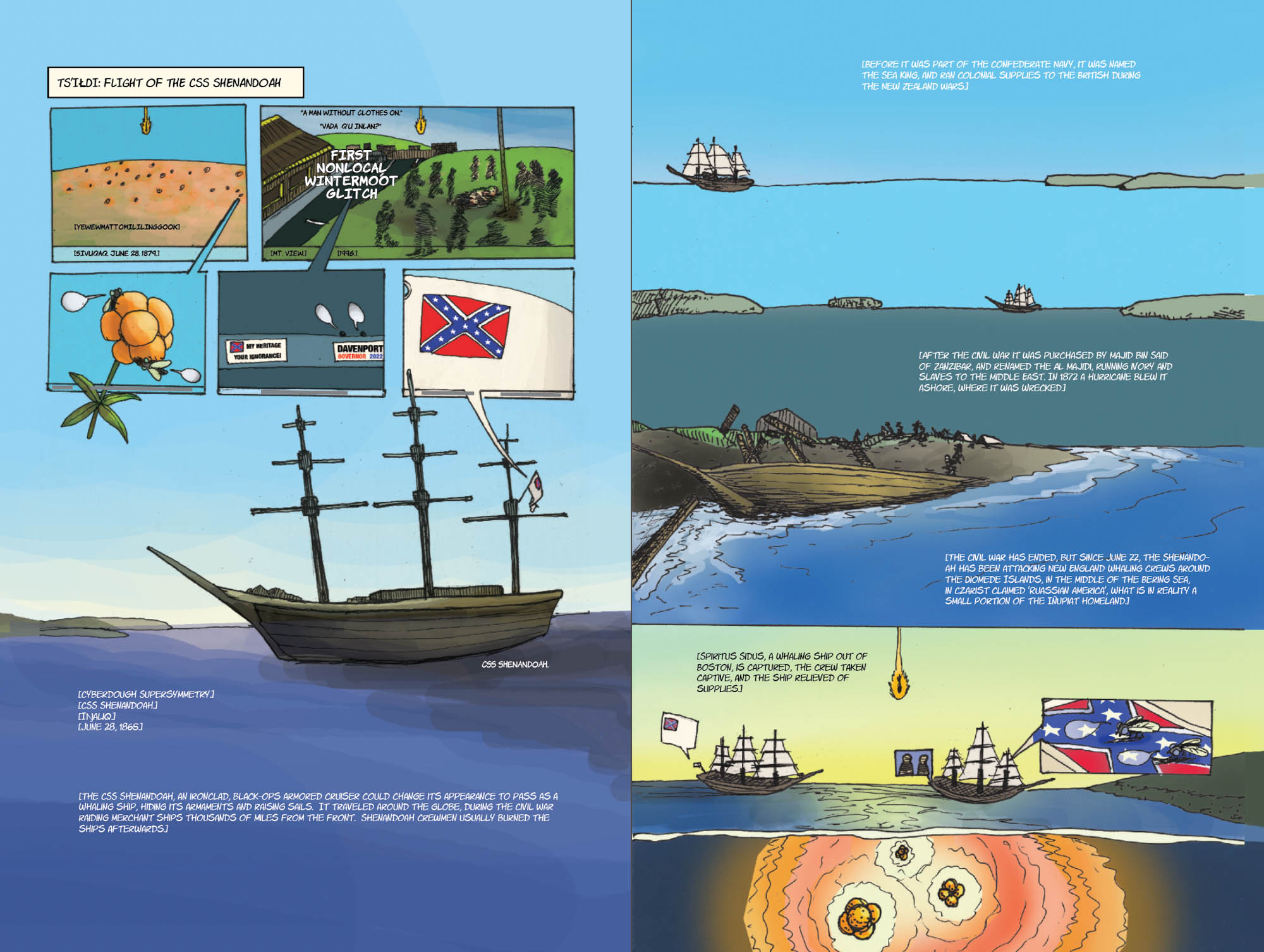 From Book Two, the story of the CSS Shenandoah, the boat that fired the last shots fired in the American Civil War in the Diomede Islands.
