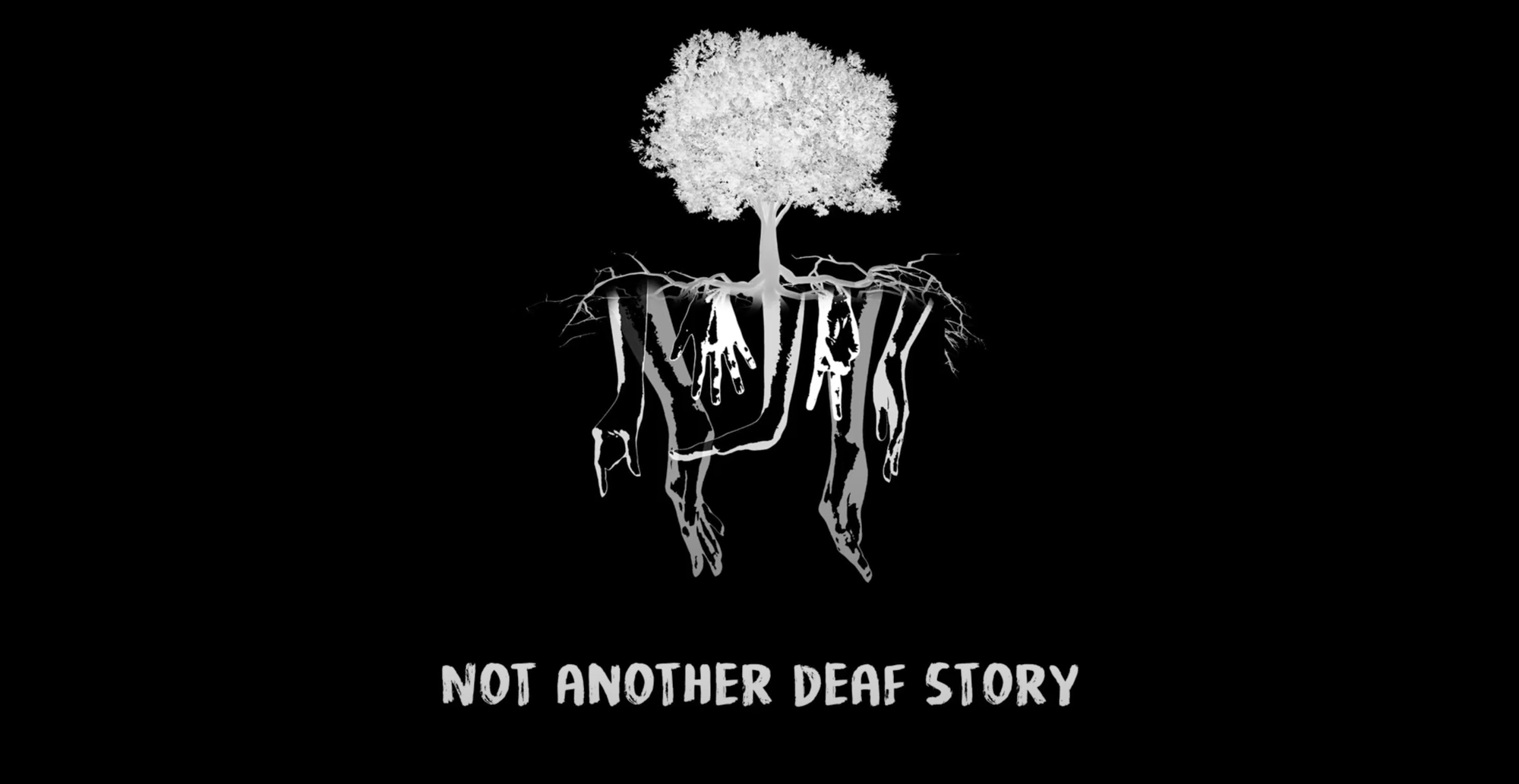 A photo shown in negative of a bushy tree appearing as a bright white tree with full foliage against a black background. Several illustrated handshapes that look like sign language emerge as roots of varying shades of white and grey. The title “Not Another Deaf Story” appears as a painted font at the bottom of the image.