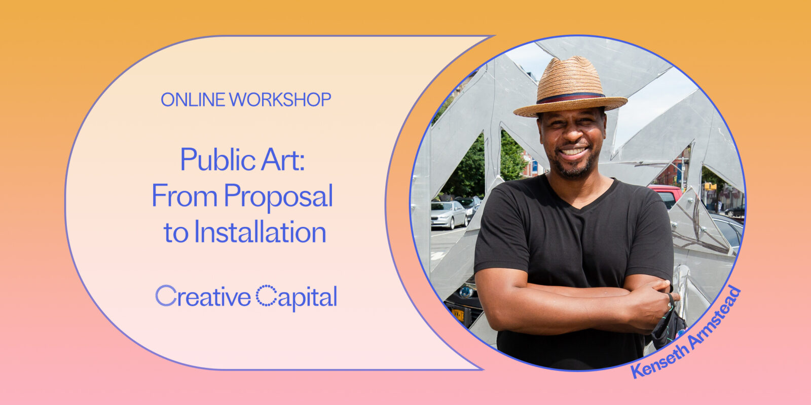 Public Art: From Proposal to Installation Workshop with Kenseth Armstead