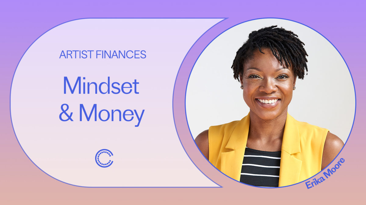 Artist Finances: Mindset & Money | Creative Capital