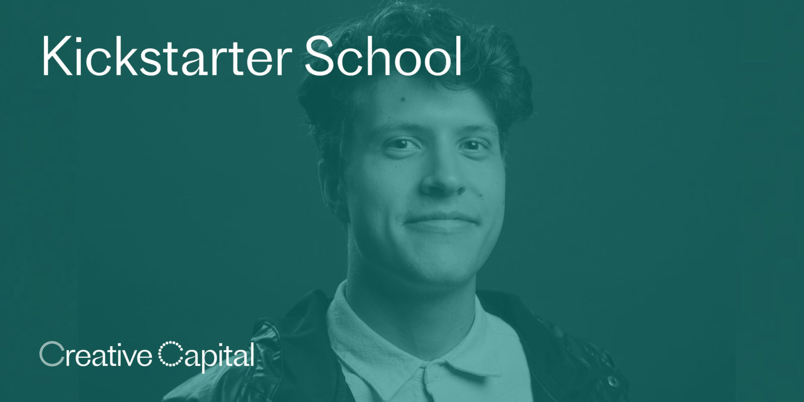 Kickstarter School, with Daniel Sharp Creative Capital