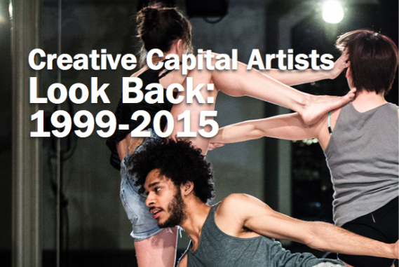 Creative Capital Artists Look Back