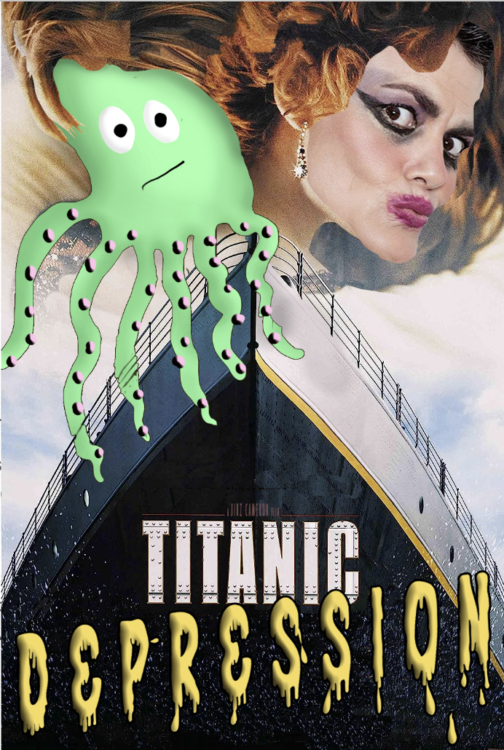 An animated green octopus and the right profile of a woman with dripping makeup above the Titanic ship helm. Words on the ship read "TITANIC DEPRESSION"